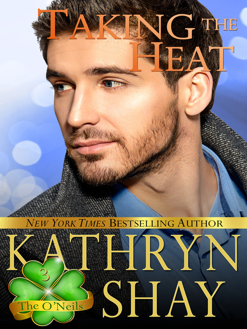 Title details for Taking the Heat by Kathryn Shay - Available